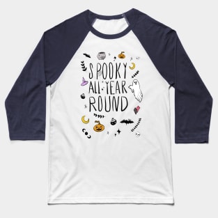Spooky All Year Round Baseball T-Shirt